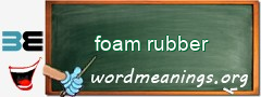 WordMeaning blackboard for foam rubber
